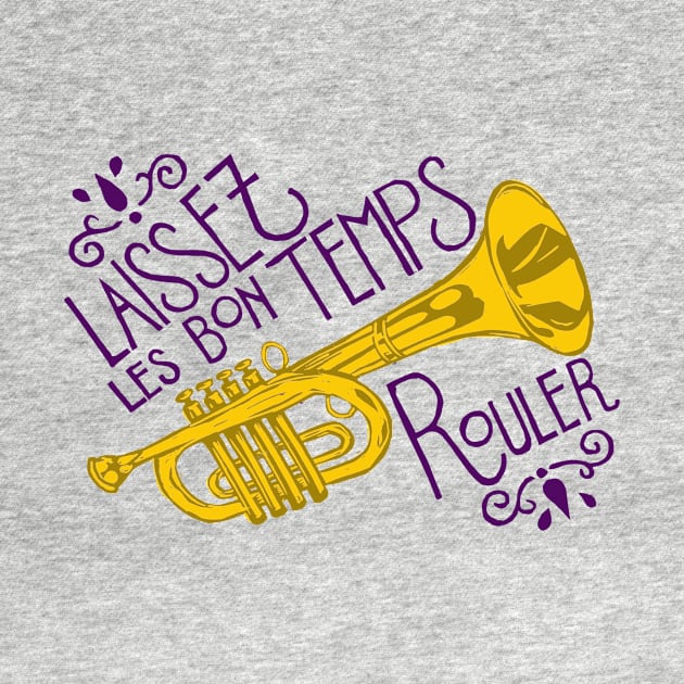 Laissez Les Bon Temps Rouler by Woah there Pickle